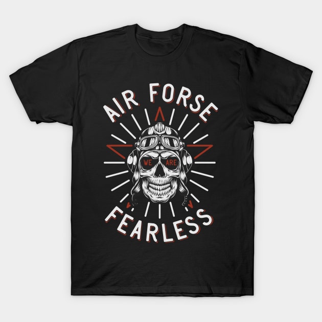 Air Force We Are Fearless T-Shirt by CyberpunkTees